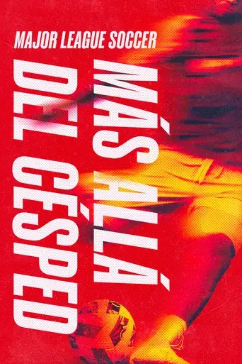Major League Soccer: Más allá del césped - Poster