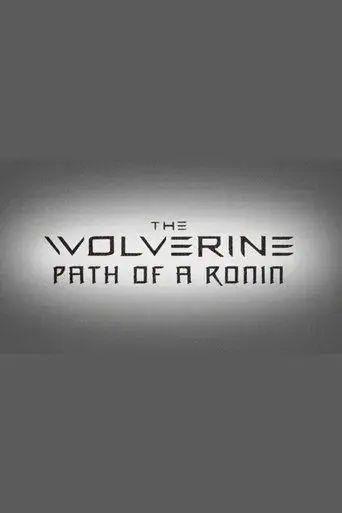 The Wolverine: Path of a Ronin poster