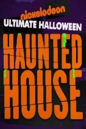 Nickelodeon's Ultimate Halloween Haunted House - Poster