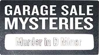 Garage Sale Mysteries: Murder In D Minor - Logo
