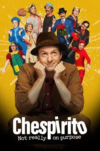 Chespirito: Sin querer queriendo - Poster