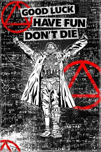 Good Luck, Have Fun, Don't Die - Poster