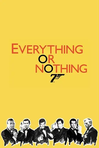 Todo o nada: la historia de 007 - Poster