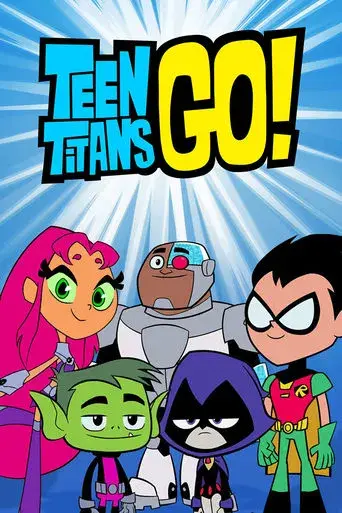 Teen Titans Go! - Poster