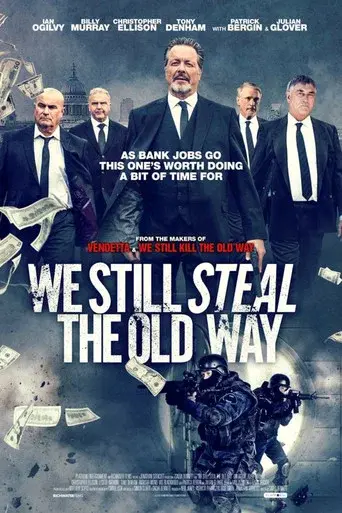 We Still Steal the Old Way - Poster