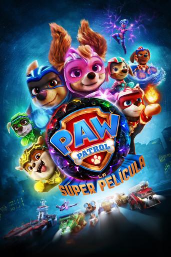 La Patrulla Canina: La superpelícula - Poster