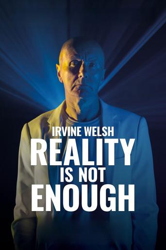 Irvine Welsh: Reality Is Not Enough - Poster