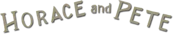 Horace and Pete - Logo