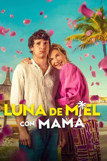 Luna de miel con mamá - Poster