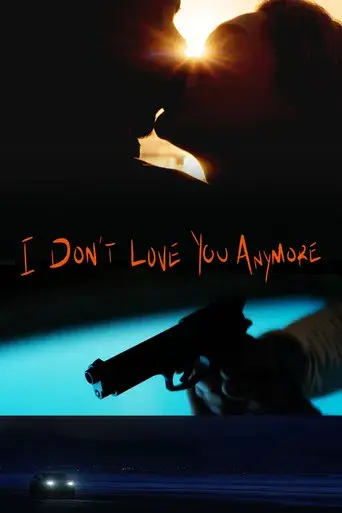 I Don't Love You Anymore - Poster