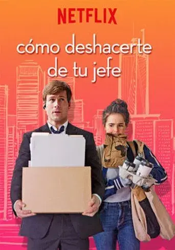 Cómo deshacerte de tu jefe - Poster