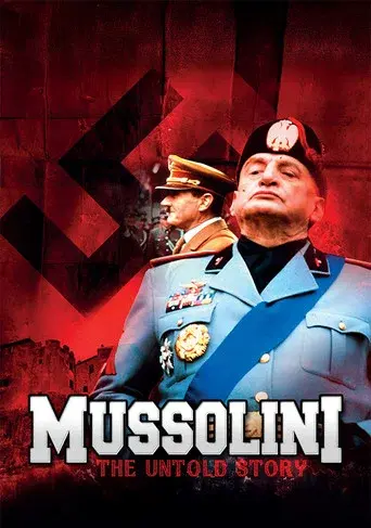 Mussolini: The Untold Story - Poster