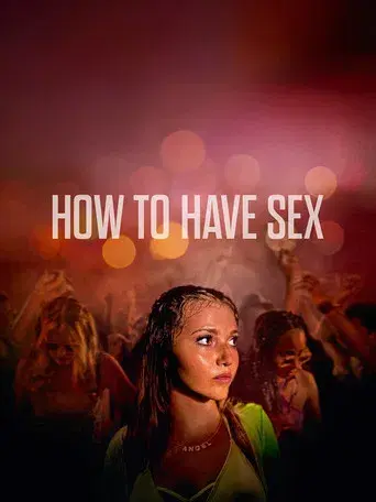 How to Have Sex - Poster