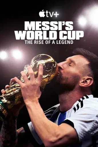 El Mundial de Messi: El ascenso de la leyenda - Poster