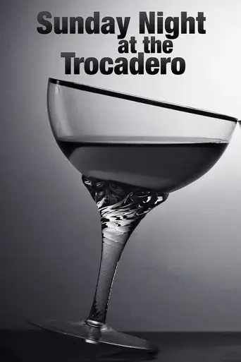 Sunday Night at the Trocadero - Poster