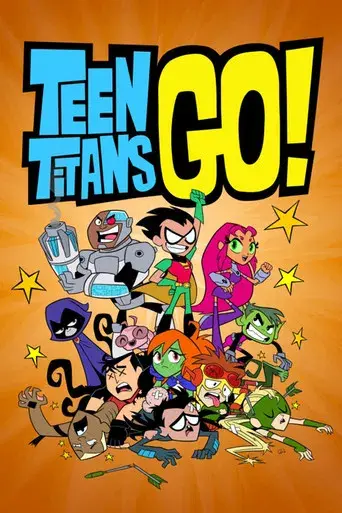 Teen Titans Go! - Poster