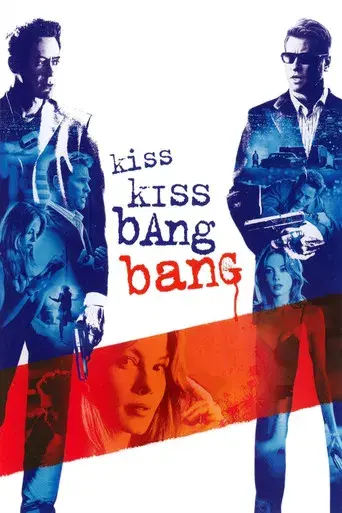 Kiss Kiss Bang Bang - Poster