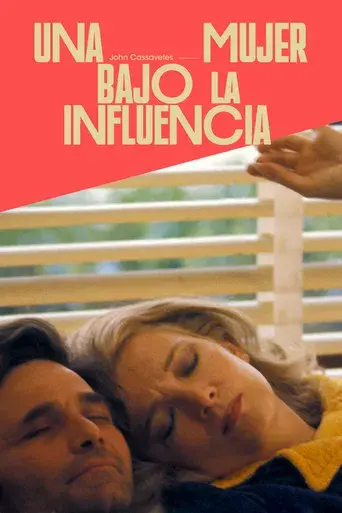 Una mujer bajo la influencia - Poster