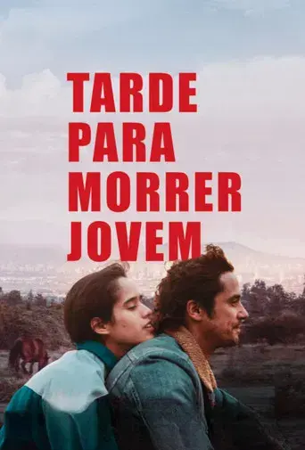Tarde para morir joven - Poster