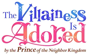 The Villainess Is Adored by the Prince of the Neighbor Kingdom - Logo
