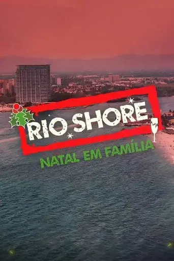Rio Shore - Natal em Família poster
