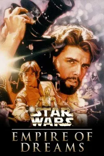 El imperio de los sueños. La historia de Star Wars - Poster