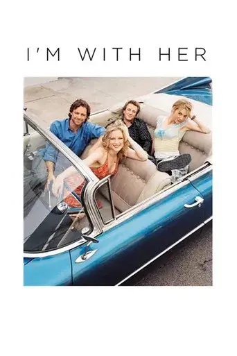 I'm with Her - Poster