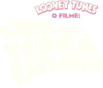 El día que la Tierra explotó: Una película de los Looney Tunes - Logo