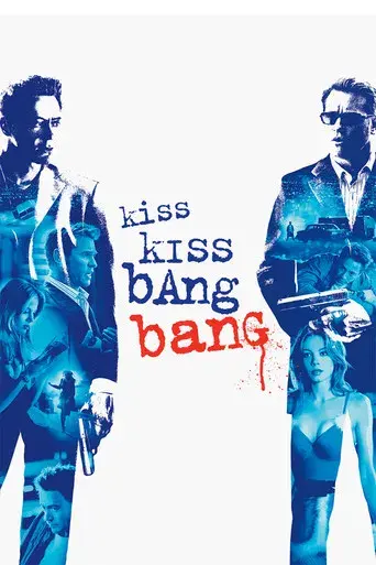 Kiss Kiss Bang Bang - Poster