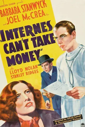 Internes Can't Take Money - Poster