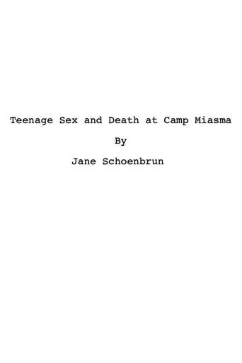 Teenage Sex and Death at Camp Miasma - Poster