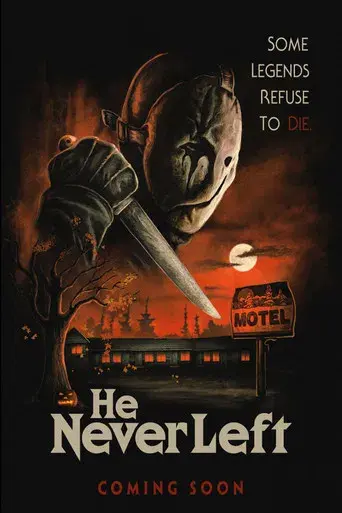 He Never Left - Poster