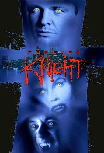 Forever Knight poster