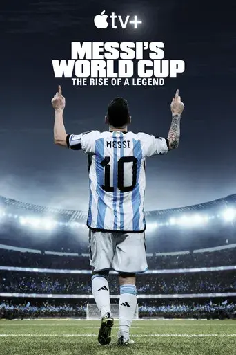 El Mundial de Messi: El ascenso de la leyenda - Poster
