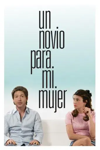 Un novio para mi mujer - Poster
