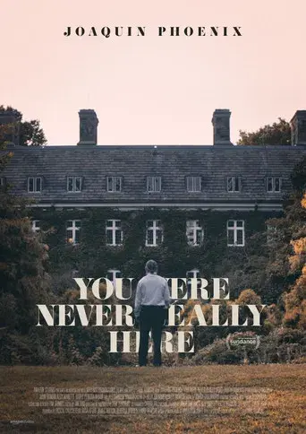 En realidad, nunca estuviste aquí - Poster