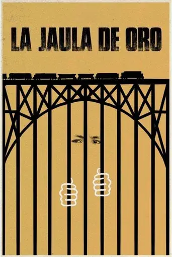 La jaula de oro - Poster