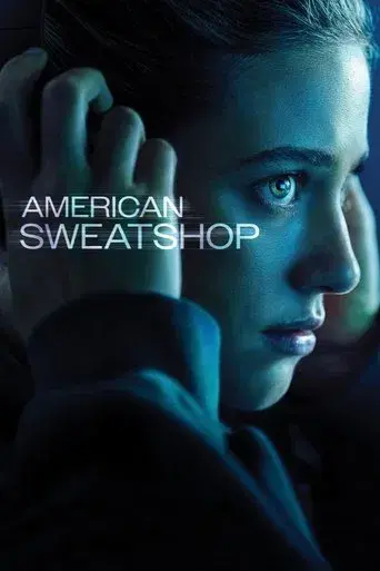 American Sweatshop - Poster
