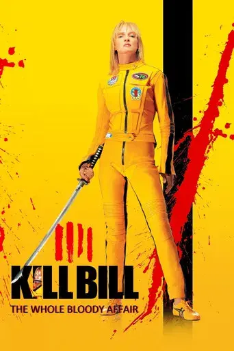 Kill Bill: Todo el sangriento asunto - Poster