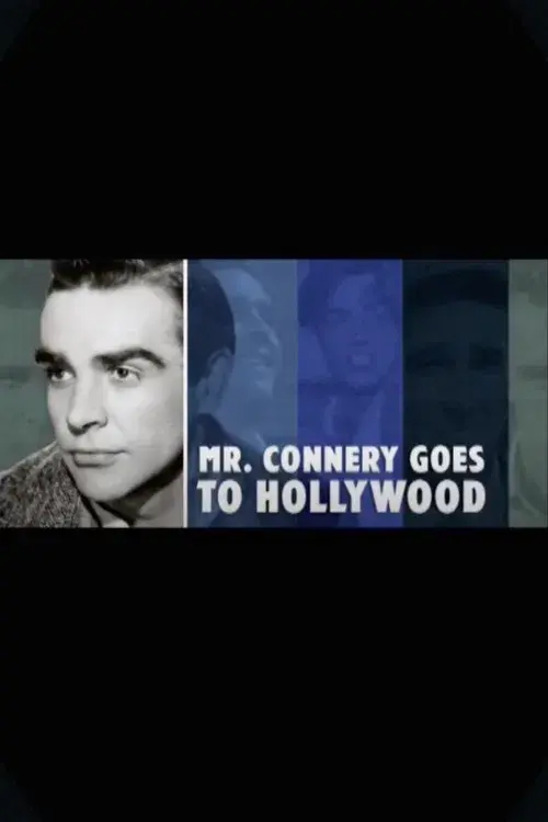 Mr. Connery Goes to Hollywood