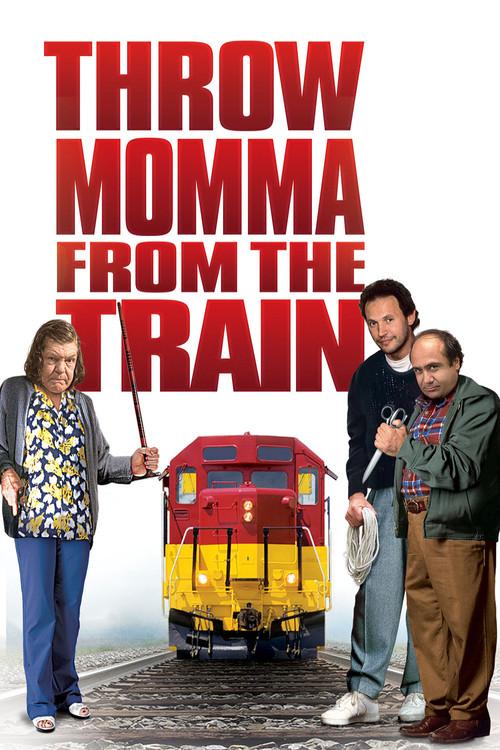 Throw Momma from the Train
