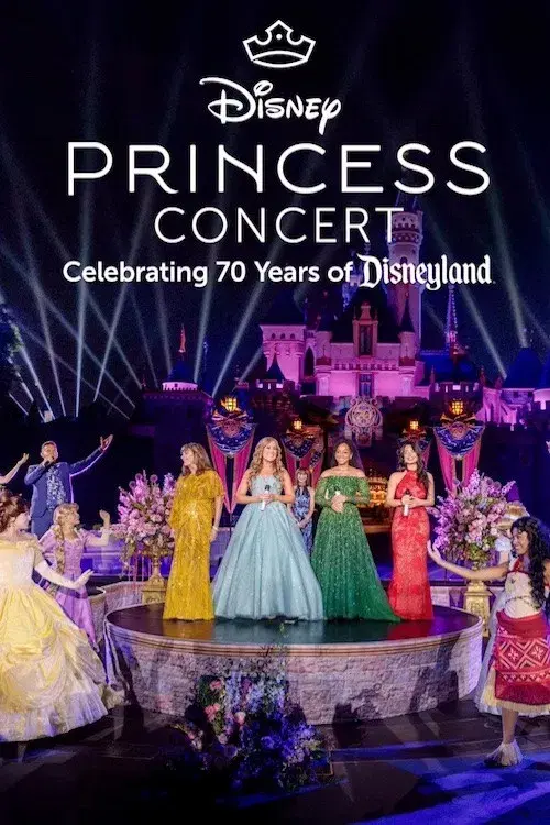 Disney Princess Concert: Celebrating 70 Years of Disneyland