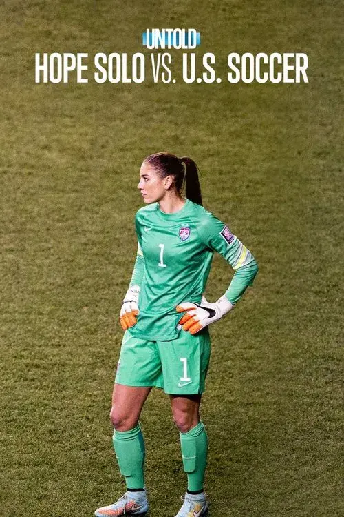 Secretos del deporte: Hope Solo contra la Federación de Fútbol de EE. UU. poster
