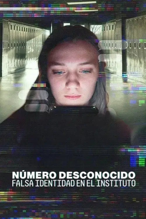 Número desconocido: Falsa identidad en el instituto poster