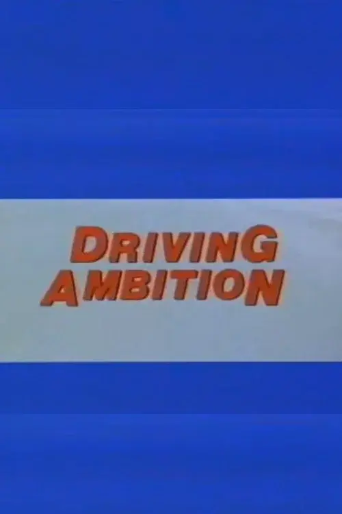 Driving Ambition