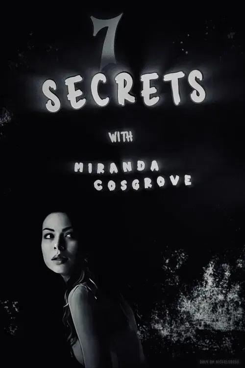 7 Secrets with Miranda Cosgrove