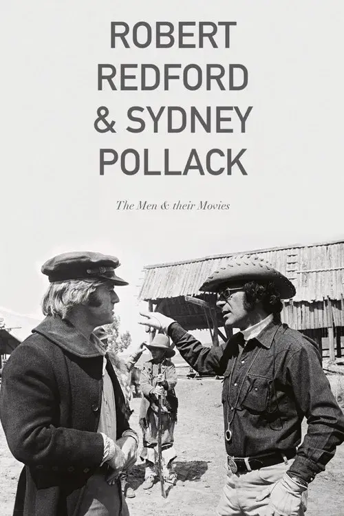 Robert Redford & Sydney Pollack: The Men and Their Movies