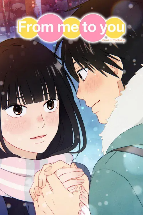 From Me to You: Kimi ni Todoke