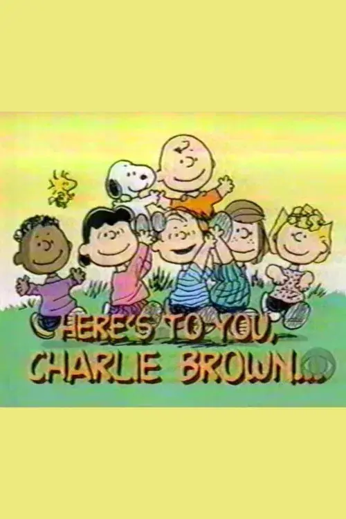 Here's to You, Charlie Brown: 50 Great Years
