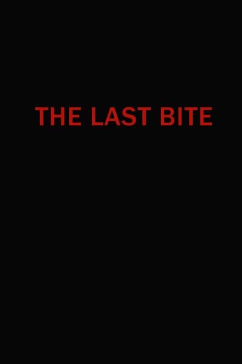 The Last Bite